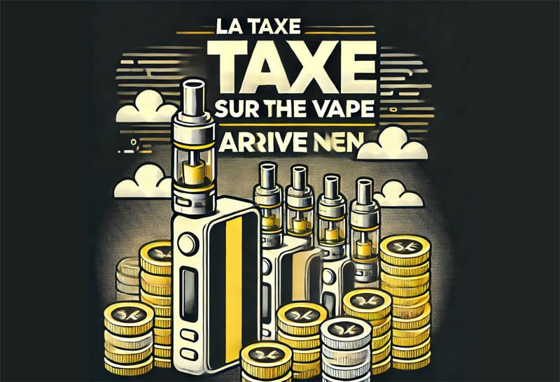 France : Vers une taxe de 15 centimes par millilitre sur les e-liquides